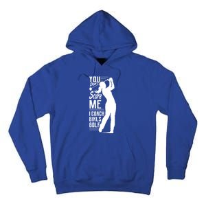 Coaches Funny Gift Meaningful Gift Tall Hoodie