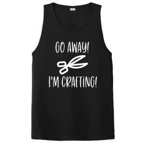 Crafting Funny Go Away Cute Gift For Crafters PosiCharge Competitor Tank