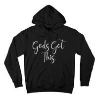 Christian Faith Gods Got This Quote Tall Hoodie