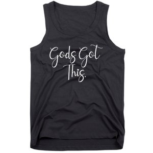 Christian Faith Gods Got This Quote Tank Top