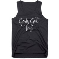 Christian Faith Gods Got This Quote Tank Top