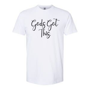 Christian Faith Gods Got This Quote Softstyle CVC T-Shirt