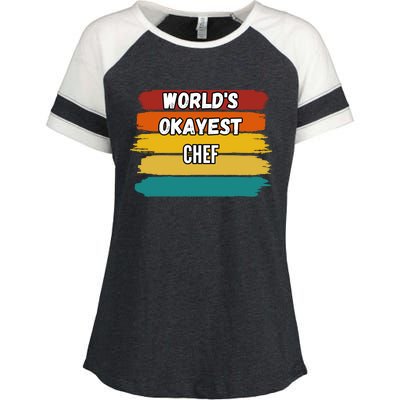 Chef Funny Gift Worlds Okayest Chef Great Gift Enza Ladies Jersey Colorblock Tee