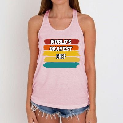 Chef Funny Gift Worlds Okayest Chef Great Gift Women's Knotted Racerback Tank