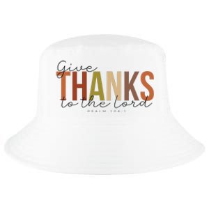 Christian Fall Give Thanks To The Lord Thanksgiving Cool Comfort Performance Bucket Hat