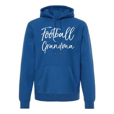 Cute Football Grandmother Gift Football Grandma Great Gift Premium Hoodie