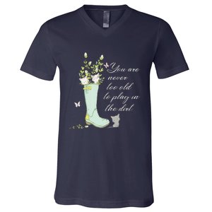 Cats Funny Gardener Gardening Never Too Old To Play In Dirt V-Neck T-Shirt