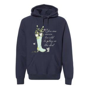 Cats Funny Gardener Gardening Never Too Old To Play In Dirt Premium Hoodie