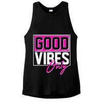 Cool Funny Good Vibes Only Ladies PosiCharge Tri-Blend Wicking Tank
