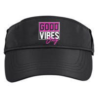 Cool Funny Good Vibes Only Adult Drive Performance Visor