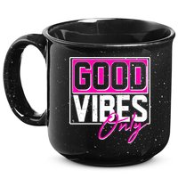 Cool Funny Good Vibes Only 15oz Campfire Ceramic Mug