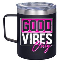 Cool Funny Good Vibes Only 12oz Stainless Steel Coffee Mug