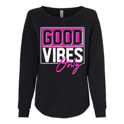 Cool Funny Good Vibes Only Womens California Wash Sweatshirt