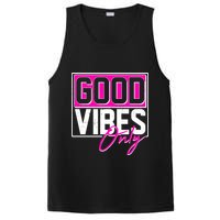 Cool Funny Good Vibes Only PosiCharge Competitor Tank