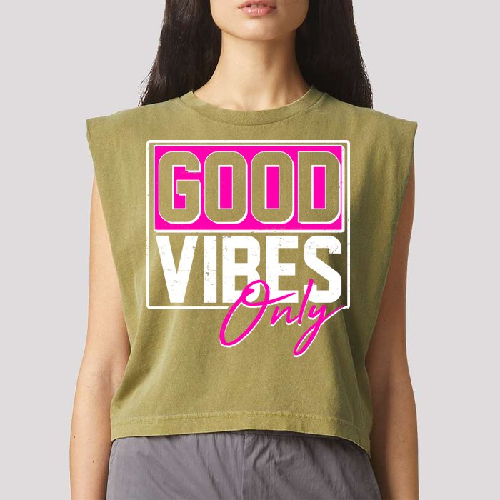 Cool Funny Good Vibes Only Garment-Dyed Women's Muscle Tee