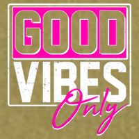 Cool Funny Good Vibes Only Garment-Dyed Women's Muscle Tee