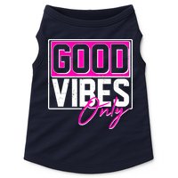 Cool Funny Good Vibes Only Doggie Tank