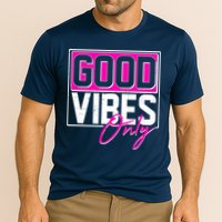 Cool Funny Good Vibes Only Performance Shirt