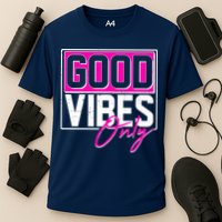 Cool Funny Good Vibes Only Performance Shirt