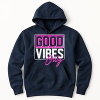 Cool Funny Good Vibes Only Hoodie