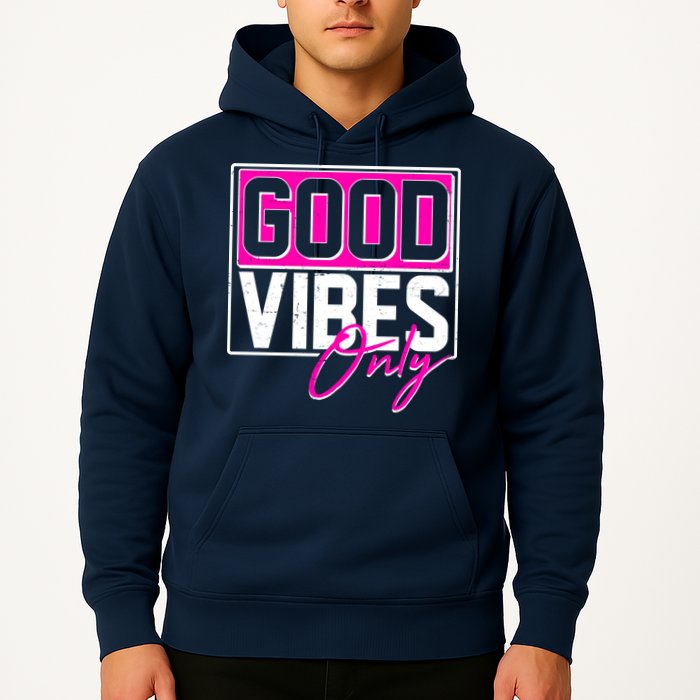 Cool Funny Good Vibes Only Hoodie