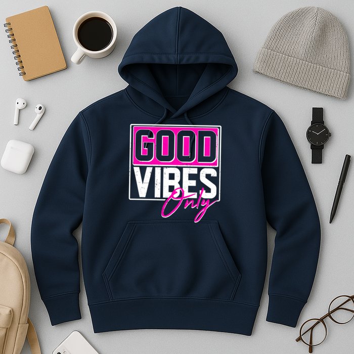 Cool Funny Good Vibes Only Hoodie