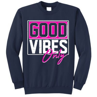 Cool Funny Good Vibes Only Sweatshirt