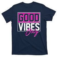 Cool Funny Good Vibes Only T-Shirt