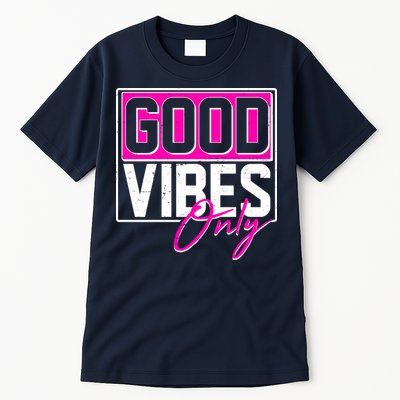 Cool Funny Good Vibes Only Tall T-Shirt