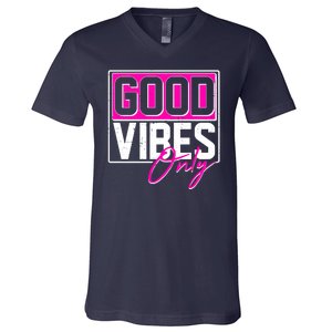 Cool Funny Good Vibes Only V-Neck T-Shirt