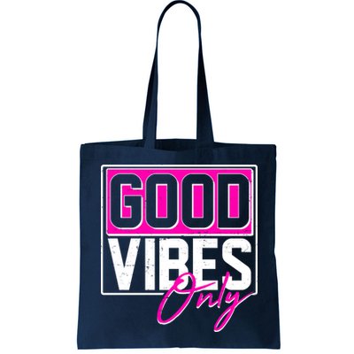 Cool Funny Good Vibes Only Bag