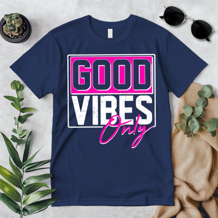Cool Funny Good Vibes Only Premium T-Shirt