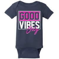 Cool Funny Good Vibes Only Baby Bodysuit