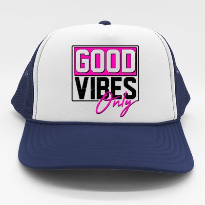 Cool Funny Good Vibes Only Trucker Hat