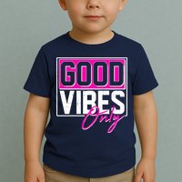 Cool Funny Good Vibes Only Toddler T-Shirt