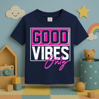Cool Funny Good Vibes Only Toddler T-Shirt
