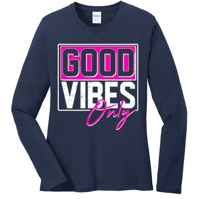 Cool Funny Good Vibes Only Ladies Long Sleeve Shirt