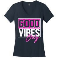 Cool Funny Good Vibes Only Women's V-Neck T-Shirt