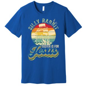 Christians Funny Gift Retro Silly Rabbit Tee Easter Is For Jesus Gift Premium T-Shirt