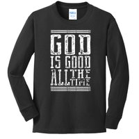 Christian Faith God Is Good All The Time Gift Kids Long Sleeve Shirt