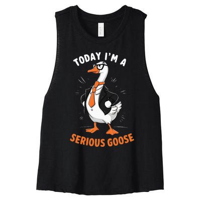 Cute Funny Goose Today IM A Serious Goose Women's Racerback Cropped Tank