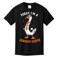 Cute Funny Goose Today IM A Serious Goose Kids T-Shirt