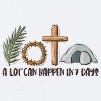 Christian Faith Happy Easter Day A Lot Can Happen In 7 Days Sueded Cloud Jersey T-Shirt