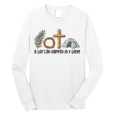 Christian Faith Happy Easter Day A Lot Can Happen In 7 Days Long Sleeve Shirt