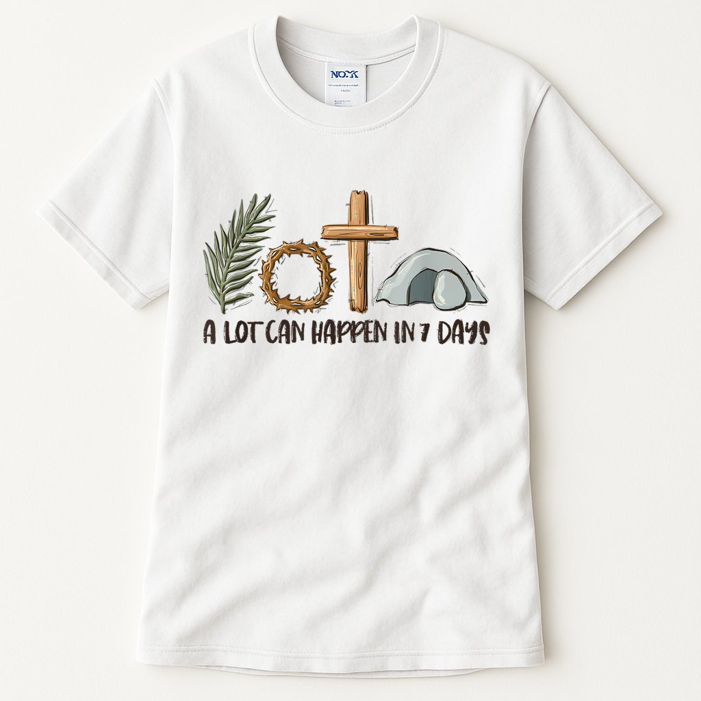 Christian Faith Happy Easter Day A Lot Can Happen In 7 Days Tall T-Shirt