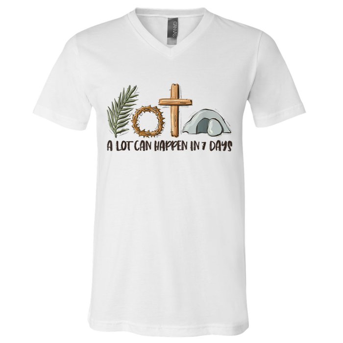 Christian Faith Happy Easter Day A Lot Can Happen In 7 Days V-Neck T-Shirt