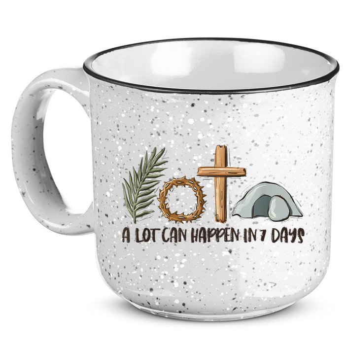 Christian Faith Happy Easter Day A Lot Can Happen In 7 Days 15oz Campfire Ceramic Mug