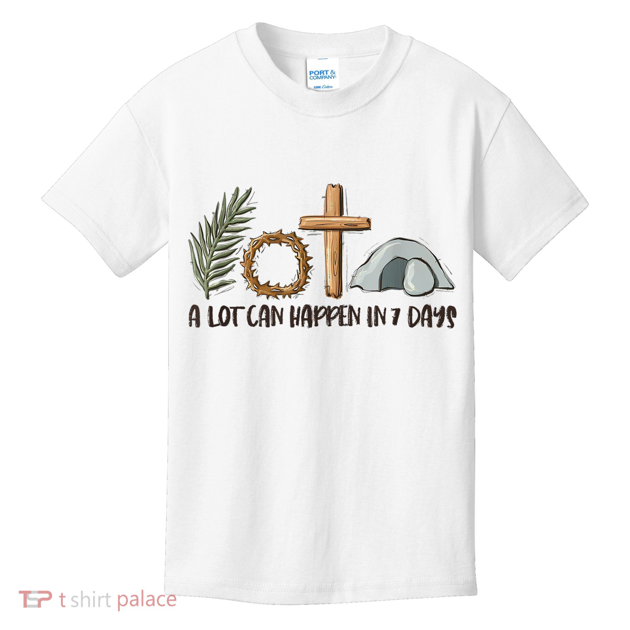 Christian Faith Happy Easter Day A Lot Can Happen In 7 Days Kids T-Shirt