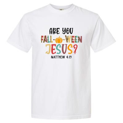 Christian Fall Halloween Are You Fall O Ween Jesus Garment-Dyed Heavyweight T-Shirt