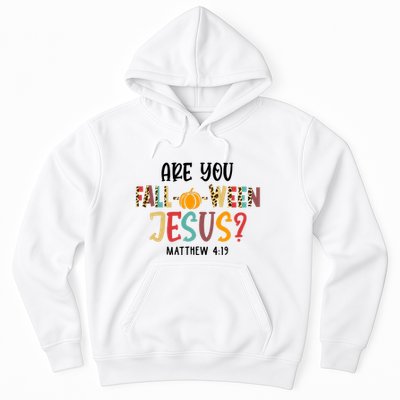 Christian Fall Halloween Are You Fall O Ween Jesus Hoodie